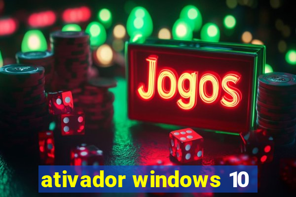 ativador windows 10